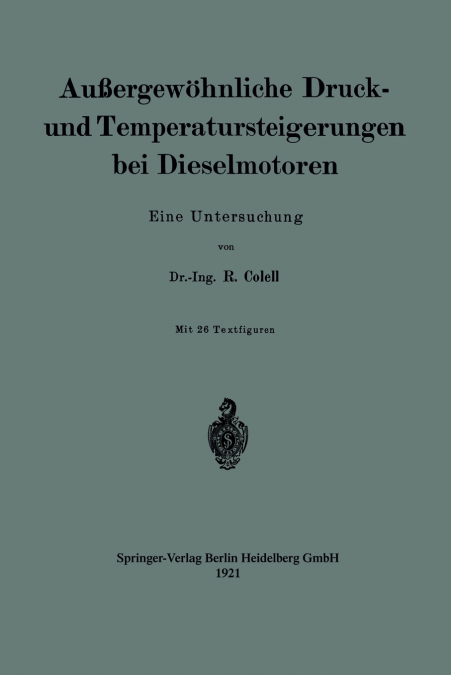 Außergewöhnliche Druck- und Temperatursteigerungen bei Dieselmotoren