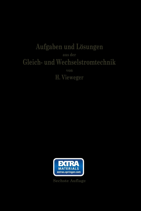 Aufgaben Und Losungen Aus Der Gleich- Und Wechselstromtechnik