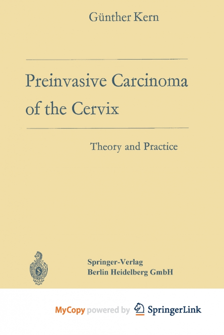 Preinvasive Carcinoma of the Cervix