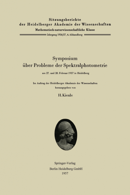 Symposium über Probleme der Spektralphotometrie am 27. und 28. Februar 1957 in Heidelberg