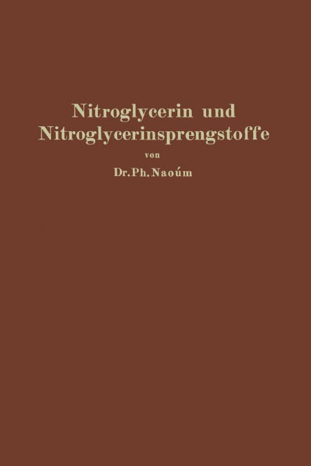 Nitroglycerin und Nitroglycerinsprengstoffe (Dynamite)