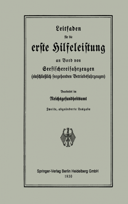 Leitfaden Fur Die Erste Hilfeleistung an Bord Von Seefischereifahrzeugen (Einschliesslich Seegehenden Betriebsfahrzeugen)