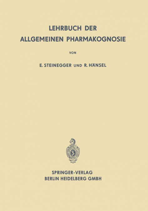 Lehrbuch der Allgemeinen Pharmakognosie