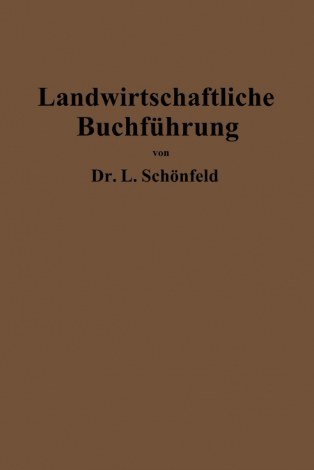 Landwirtschaftliche Buchfuhrung Mit Einschluss Der Bewertung Und Betriebskalkulation