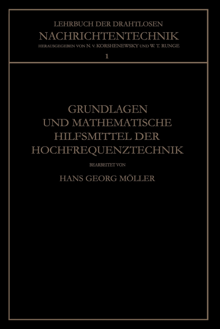 Grundlagen und Mathematische Hilfsmittel der Hochfrequenztechnik