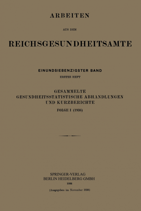 Gesammelte Gesundheitsstatistische Abhandlungen Und Kurzberichte