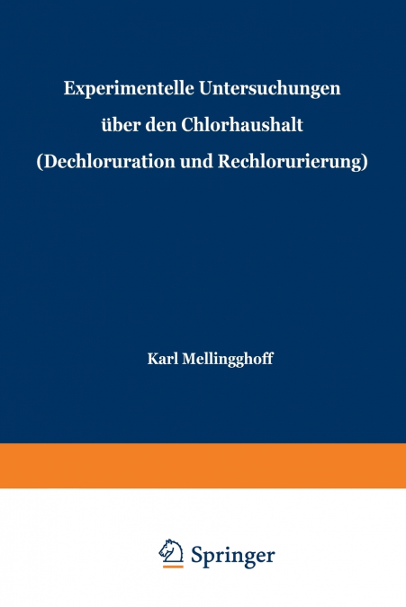Experimentelle Untersuchungen Uber Den Chlorhaushalt (Dechloruration Und Rechlorurierung)