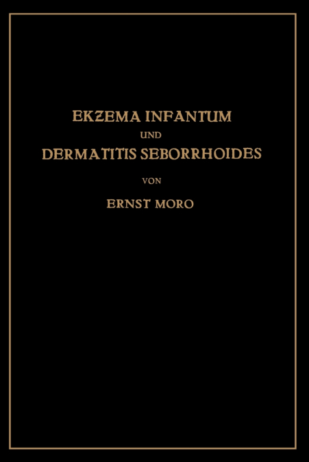 Ekzema Infantum und Dermatitis Seborrhoides