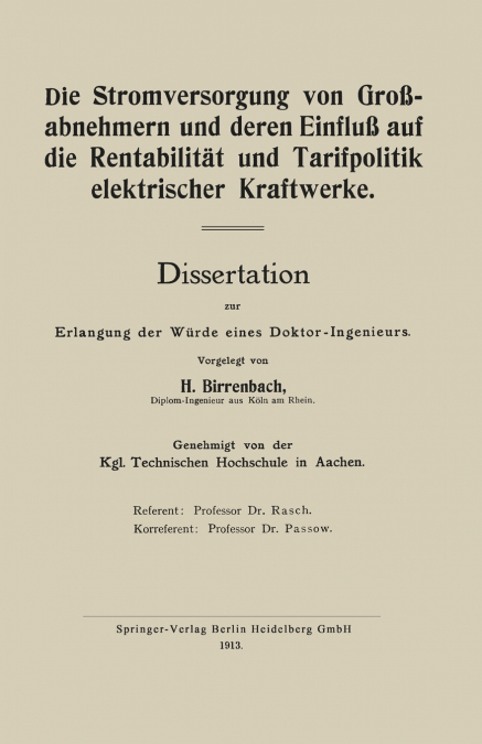 Die Stromversorgung Von Grossabnehmern Und Deren Einfluss Auf Die Rentabilitat Und Tarifpolitik Elektrischer Kraftwerke