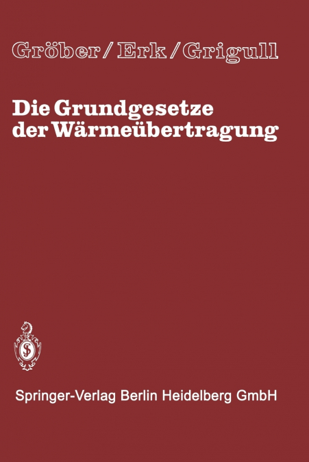 Die Grundgesetze der Wärmeübertragung
