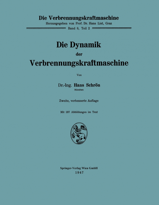 Die Dynamik der Verbrennungskraftmaschine