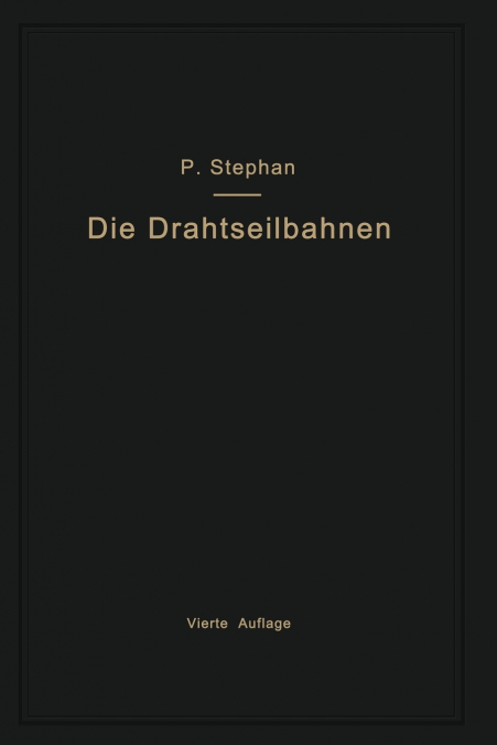 Die Drahtseilbahnen (Schwebebahnen) Einschliesslich Der Kabelkrane Und Elektrohangebahnen