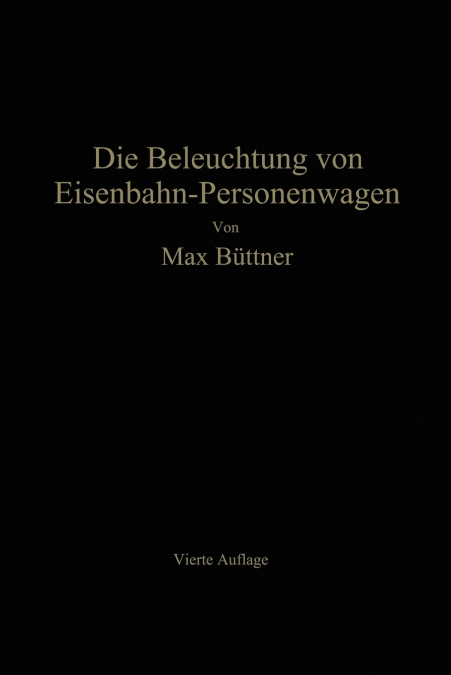 Die Beleuchtung von Eisenbahn-Personenwagen