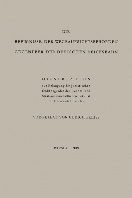 Die Befugnisse Der Wegeaufsichtsbehorden Gegenuber Der Deutschen Reichsbahn