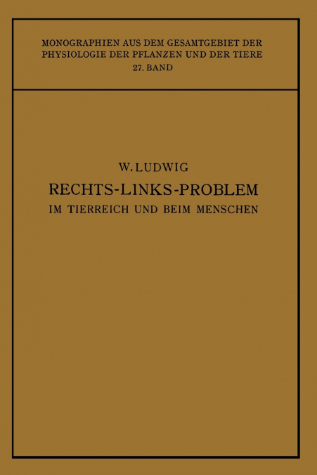 Das Rechts-Links-Problem im Tierreich und Beim Menschen