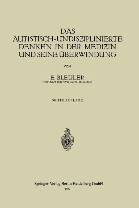 Das Autistisch-Undisƶiplinierte Denken in der Mediƶin und Seine Überwindung