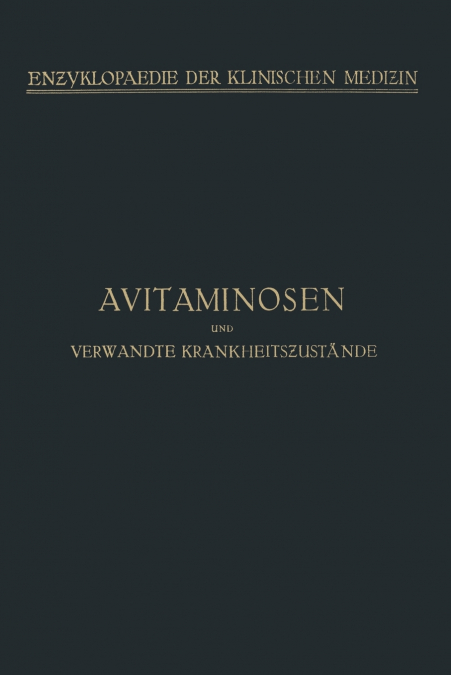 Avitaminosen und verwandte Krankheitszustände