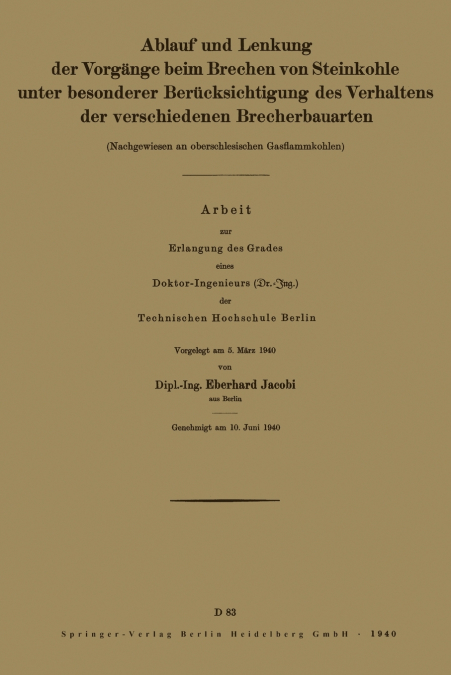 Ablauf Und Lenkung Der Vorgange Beim Brechen Von Steinkohle Unter Besonderer Berucksichtigung Des Verhaltens Der Verschiedenen Brecherbauarten