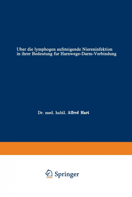 Uber Die Lymphogen Aufsteigende Niereninfektion in Ihrer Bedeutung Fur Harnwege-Darm-Verbindung