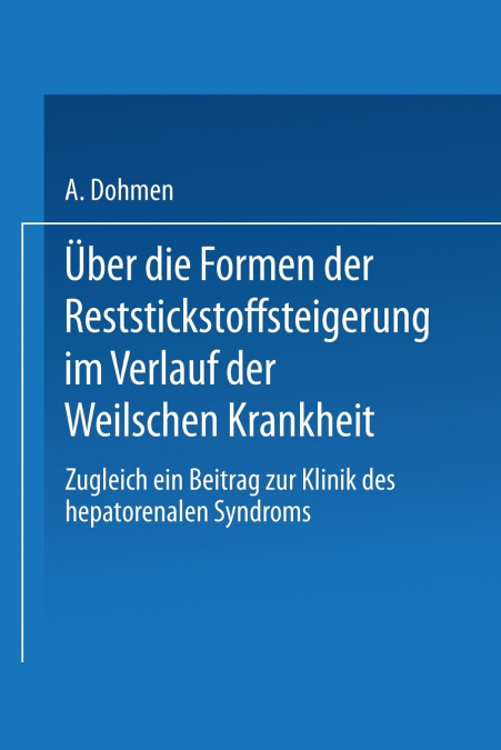 Uber Die Formen Der Reststickstoffsteigerung Im Verlauf Der Weilschen Krankheit