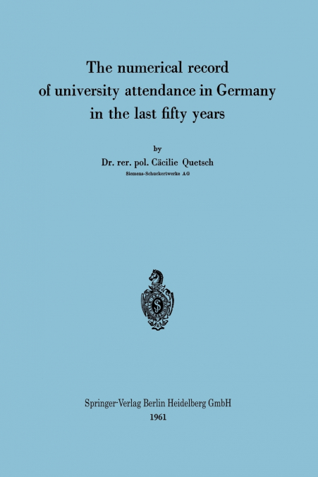 The numerical record of university attendance in Germany in the last fifty years