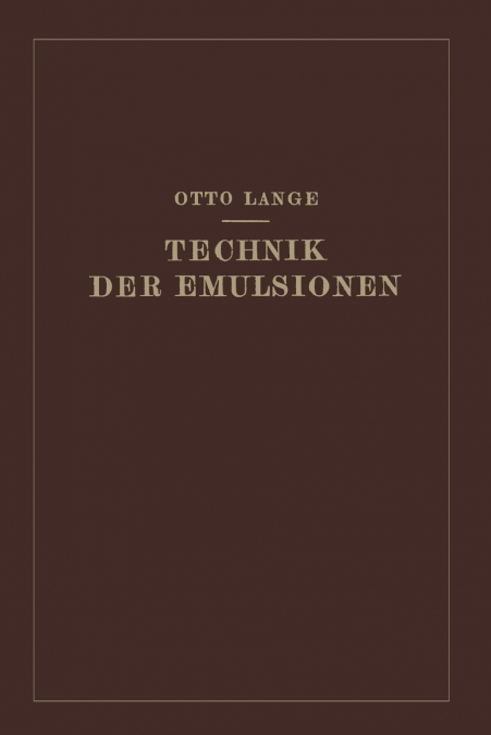 Technik Der Emulsionen
