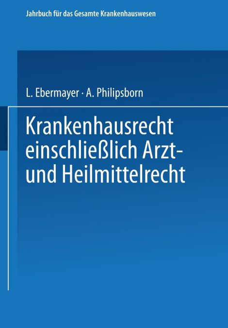 Krankenhausrecht Einschliesslich Arzt- Und Heilmittelrecht