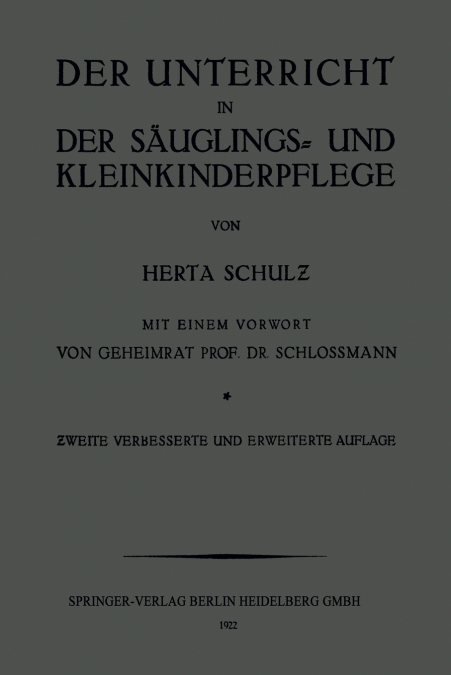 Der Unterricht in Der Sauglings- Und Kleinkinderpflege