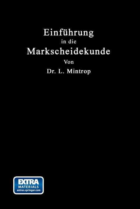 Einfuhrung in Die Markscheidekunde