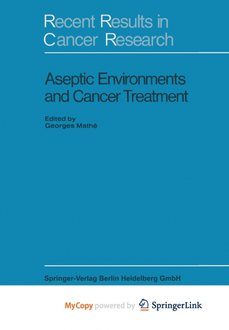 Aseptic Environment and Cancer Treatment