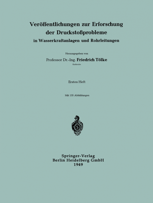 Veroffentlichungen Zur Erforschung Der Druckstossprobleme in Wasserkraftanlagen Und Rohrleitungen