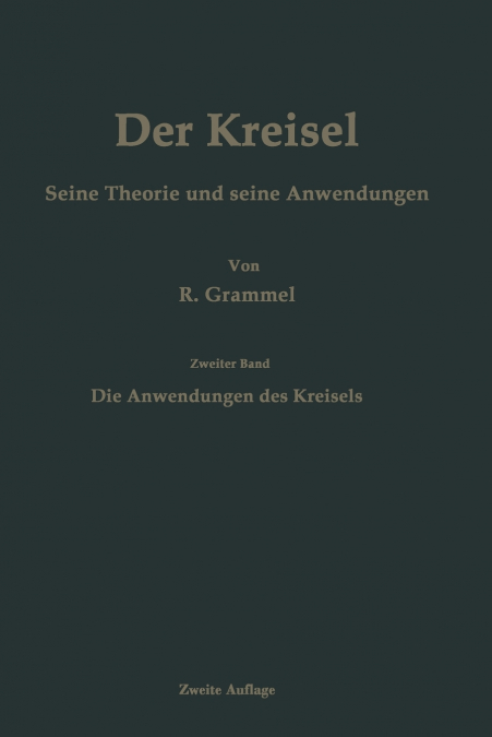 Der Kreisel Seine Theorie Und Seine Anwendungen