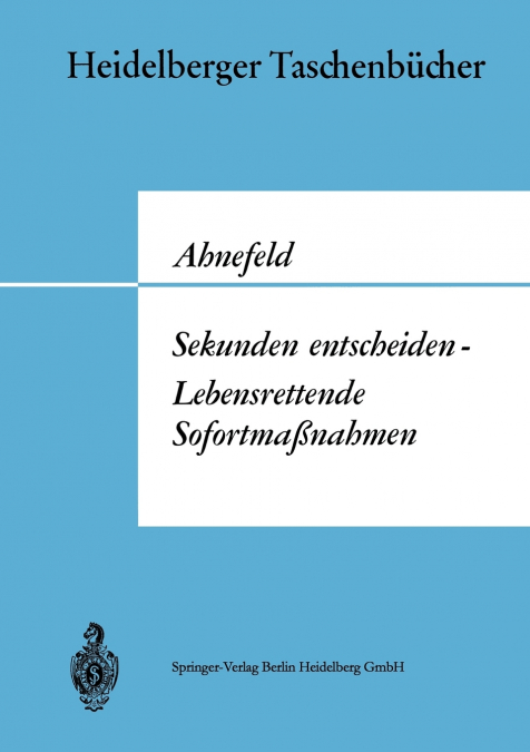 Sekunden Entscheiden - Lebensrettende Sofortmassnahmen