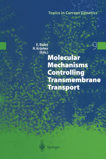Molecular Mechanisms Controlling Transmembrane Transport