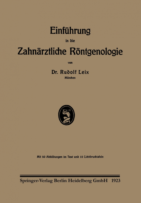 Einfuhrung in Die Zahnarztliche Rontgenologie