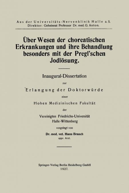 Uber Wesen Der Choreatischen Erkrankungen Und Ihre Behandlung, Besonders Mit Der Pregl Schen Jodlosung