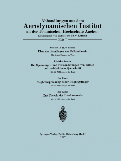Uber Die Grundlagen Der Balkentheorie / Die Spannungen Und Formanderungen Von Balken Mit Rechteckigem Querschnitt / Stegbeanspruchung Hoher Biegungstr