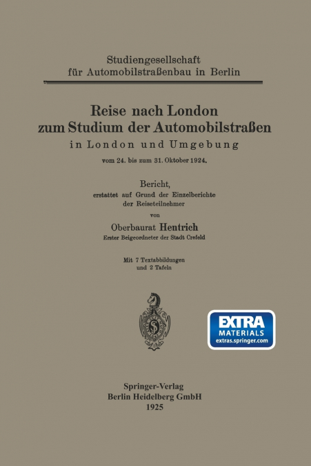 Reise Nach London Zum Studium Der Automobilstrassen in London Und Umgebung Vom 24. Bis Zum 31. Oktober 1924