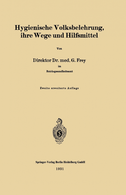Hygienische Volksbelehrung, Ihre Wege Und Hilfsmittel