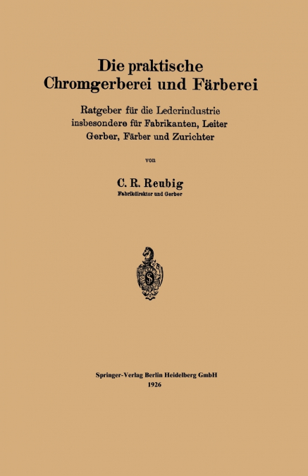 Die Praktische Chromgerberei Und Farberei