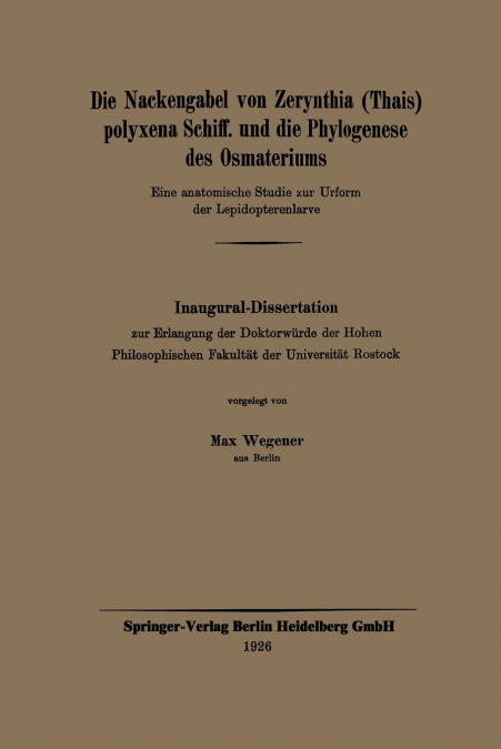 Die Nackengabel Von Zerynthia (Thais) Polyxena Schiff. Und Die Phylogenese Des Osmateriums