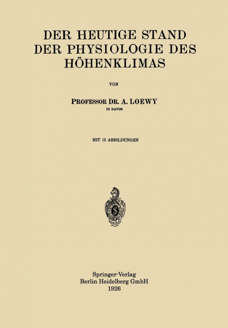Der Heutige Stand Der Physiologie Des Hohenklimas