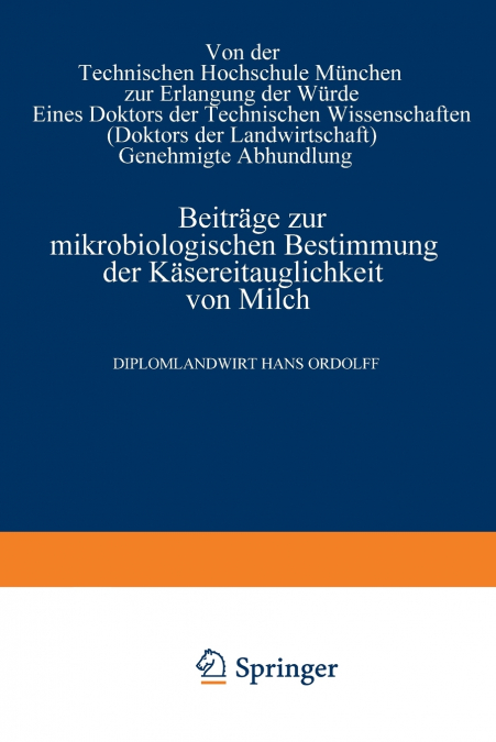 Beitrage Zur Mikrobiologischen Bestimmung Der Kasereitauglichkeit Von Milch