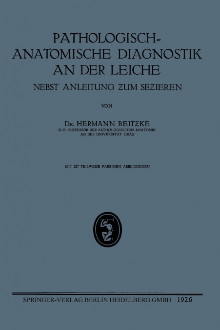 Pathologisch-Anatomische Diagnostik an Der Leiche