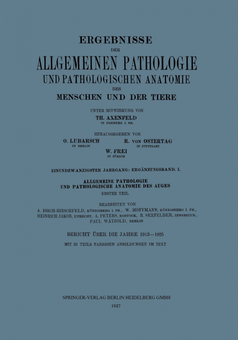 Ergebnisse Der Allgemeinen Pathologie Und Pathologischen Anatomie Des Menschen Und Der Tiere