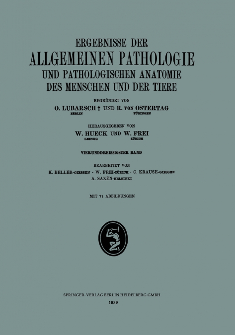 Ergebnisse Der Allgemeinen Pathologie Und Pathologischen Anatomie Des Menschen Und Der Tiere