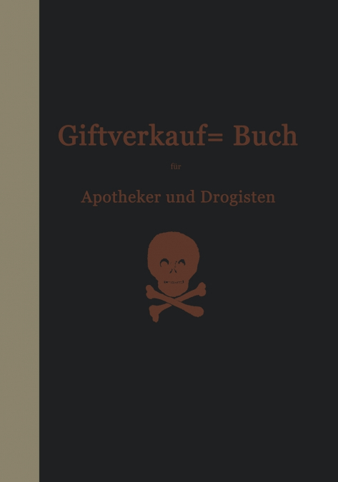 Vorschriften Uber Den Handel Mit Giften Im Deutschen Reiche