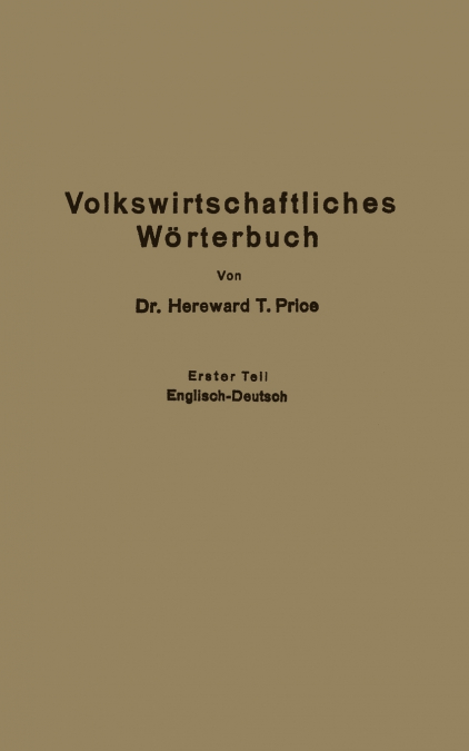 Economic Dictionary / Volkswirtschaftliches Worterbuch