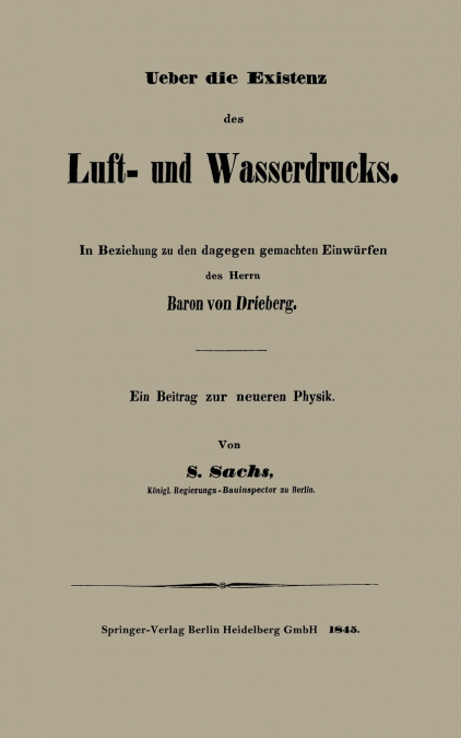 Ueber Die Existenz Des Luft- Und Wasserdrucks