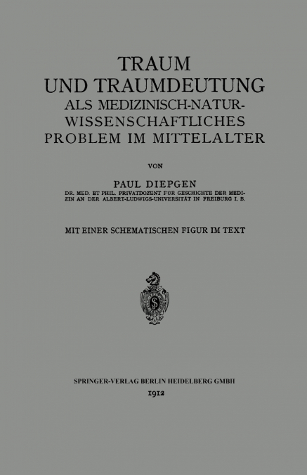 Traum Und Traumdeutung ALS Medizinisch-Naturwissenschaftliches Problem Im Mittelalter
